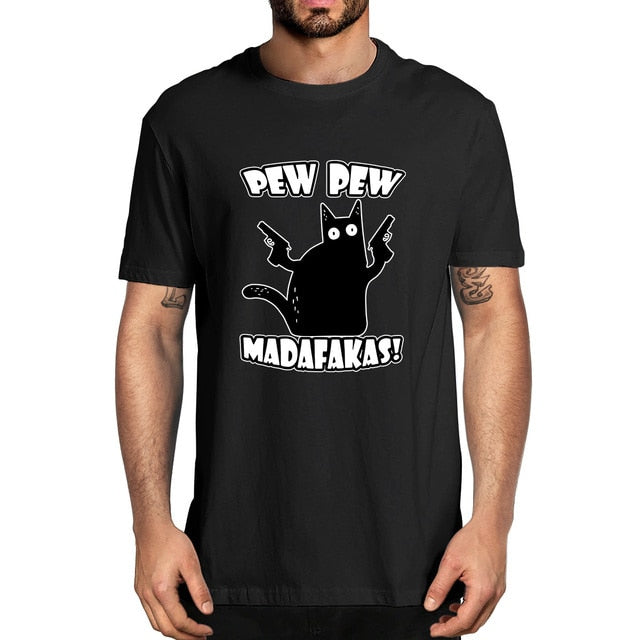 Pew Pew Madafakas 100% Cotton Shirt Novelty Funny Cat Vintage Crew Neck Men's T-Shirt Humor Women Top Tee Gift Humor Streetwear